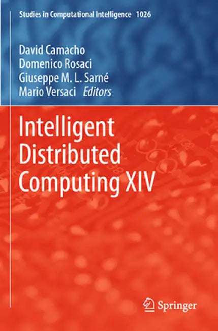 Intelligent Distributed Computing XIV by David Camacho