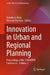 Innovation in Urban and Regional Planning: Proceedings of the 11th Input Conference - Volume 2 by Daniele La Rosa