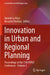 Innovation in Urban and Regional Planning: Proceedings of the 11th Input Conference - Volume 2 by Daniele La Rosa