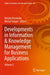 Developments in Information & Knowledge Management for Business Applications: Volume 5 by Natalia Kryvinska