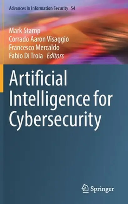 Artificial Intelligence for Cybersecurity by Mark Stamp