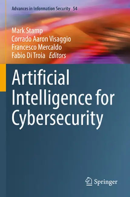 Artificial Intelligence for Cybersecurity by Mark Stamp