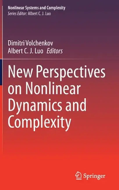 New Perspectives on Nonlinear Dynamics and Complexity by Dimitri Volchenkov