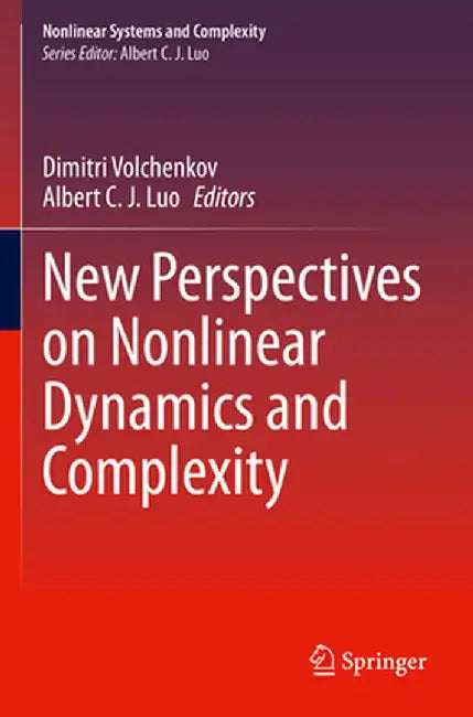 New Perspectives on Nonlinear Dynamics and Complexity by Dimitri Volchenkov