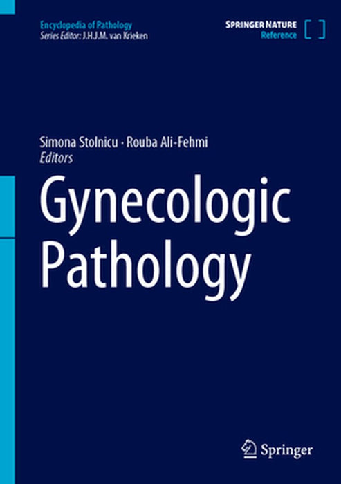 Gynecologic Pathology by Simona Stolnicu