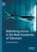 Rethinking Horror in the New Economies of Television by Stella Marie Gaynor