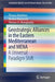 Geostrategic Alliances in the Eastern Mediterranean and Mena: A Universal Paradigm Shift by Thrassy Marketos