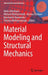 Material Modeling and Structural Mechanics by Holm Altenbach