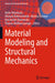 Material Modeling and Structural Mechanics by Holm Altenbach