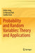 Probability and Random Variables: Theory and Applications by Iickho Song