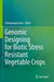 Genomic Designing for Biotic Stress Resistant Vegetable Crops by Chittaranjan Kole