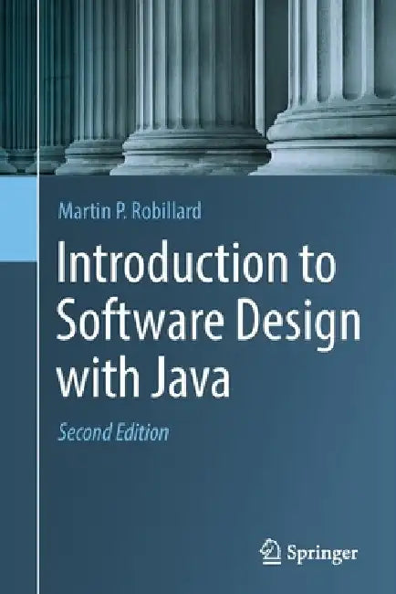Introduction to Software Design with Java by Martin P. Robillard