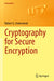 Cryptography for Secure Encryption by Robert G. Underwood