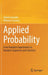 Applied Probability: From Random Experiments to Random Sequences and Statistics by Valérie Girardin