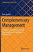 Complementary Management: A Practice-Driven Model of People Management and Leadership in Organizations by Boris Kaehler