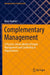 Complementary Management: A Practice-Driven Model of People Management and Leadership in Organizations by Boris Kaehler