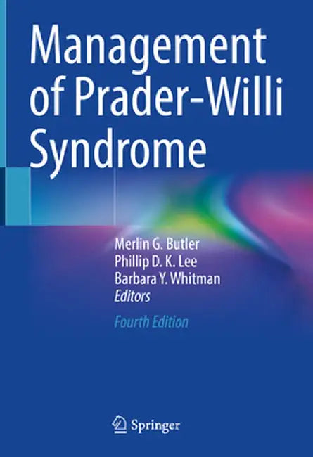 Management of Prader-Willi Syndrome by Merlin G. Butler