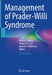 Management of Prader-Willi Syndrome by Merlin G. Butler