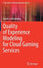 Quality of Experience Modeling for Cloud Gaming Services by Saman Zadtootaghaj
