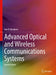 Advanced Optical and Wireless Communications Systems by Ivan B. Djordjevic