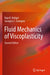 Fluid Mechanics of Viscoplasticity by Raja R. Huilgol