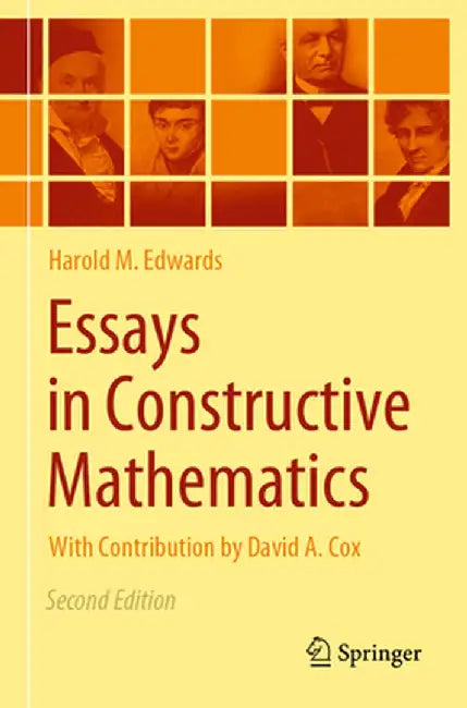 Essays in Constructive Mathematics by Harold M. Edwards