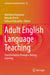 Adult English Language Teaching: Transformation Through Lifelong Learning by Valentina Kononova