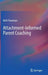 Attachment-Informed Parent Coaching by Beth Troutman