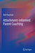 Attachment-Informed Parent Coaching by Beth Troutman