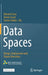 Data Spaces: Design, Deployment and Future Directions by Edward Curry