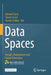 Data Spaces: Design, Deployment and Future Directions by Edward Curry