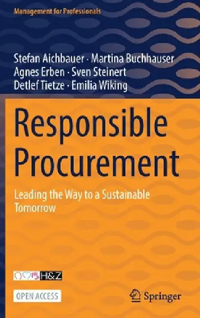 Responsible Procurement: Leading the Way to a Sustainable Tomorrow by Stefan Aichbauer