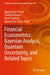 Financial Econometrics: Bayesian Analysis, Quantum Uncertainty, and Related Topics by Nguyen Ngoc Thach