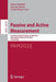 Passive and Active Measurement: 23rd International Conference, Pam 2022, Virtual Event, March 28-30, 2022, Proceedings by Oliver Hohlfeld