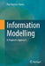 Information Modelling: A Pragmatic Approach by Paul Beynon-Davies