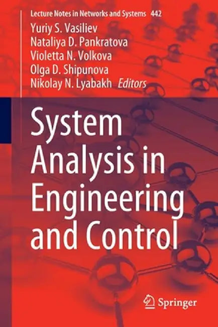 System Analysis in Engineering and Control by Yuriy S. Vasiliev