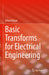 Basic Transforms for Electrical Engineering by Orhan Özhan