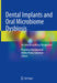 Dental Implants and Oral Microbiome Dysbiosis: An Interdisciplinary Perspective by Prasanna Neelakantan