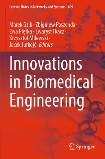 Innovations in Biomedical Engineering by Marek Gzik