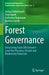 Forest Governance: Overcoming Trade-Offs Between Land-Use Pressures, Climate and Biodiversity Protection by Jessica Stubenrauch