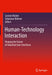 Human-Technology Interaction: Shaping the Future of Industrial User Interfaces by Carsten Röcker