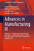 Advances in Manufacturing III: Volume 2 - Production Engineering: Research and Technology Innovations, Industry 4.0 by Justyna Trojanowska