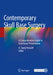 Contemporary Skull Base Surgery: A Comprehensive Guide to Functional Preservation by A. Samy Youssef