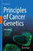 Principles of Cancer Genetics by Fred Bunz