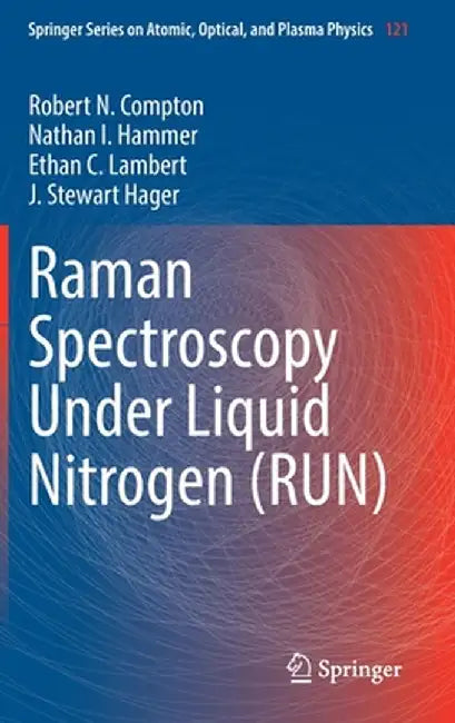 Raman Spectroscopy Under Liquid Nitrogen (Run) by Robert N. Compton