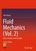 Fluid Mechanics (Vol. 2): Basic Concepts and Principles by Shiv Kumar