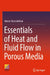 Essentials of Heat and Fluid Flow in Porous Media by Arunn Narasimhan