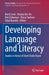 Developing Language and Literacy: Studies in Honor of Dorit Diskin Ravid by Ronit Levie