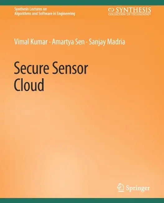 Secure Sensor Cloud by Vimal Kumar
