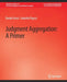 Judgment Aggregation: A Primer by Davide Grossi